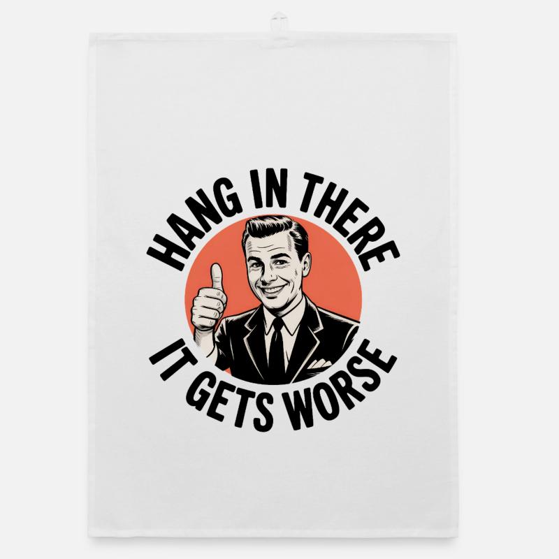 Bleib dran, es wird schlimmer Organic Geschirrtuch