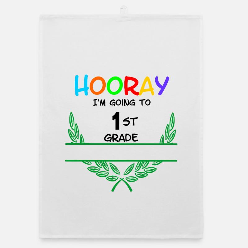 Hooray I'm going to 1st grade - namespace** Organic dish towel