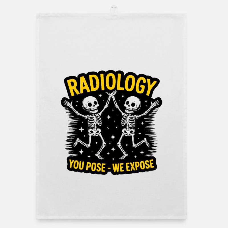 Radiology Skeletons Dance "You Pose - We Expose" Organic dish towel