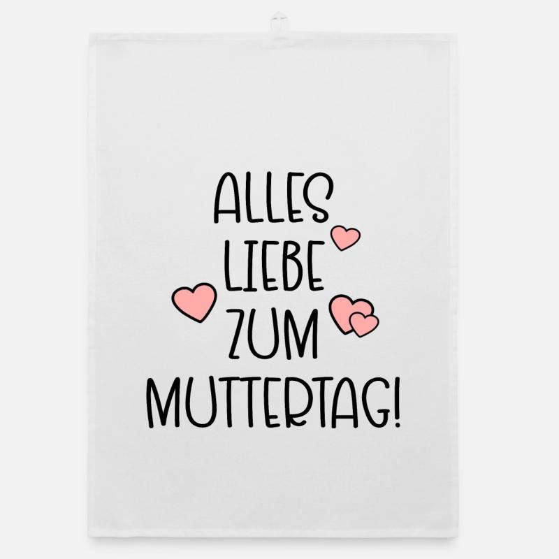 Alles Liebe zum Muttertag - MUTTERTAGSSPRÜCHE Organic Geschirrtuch