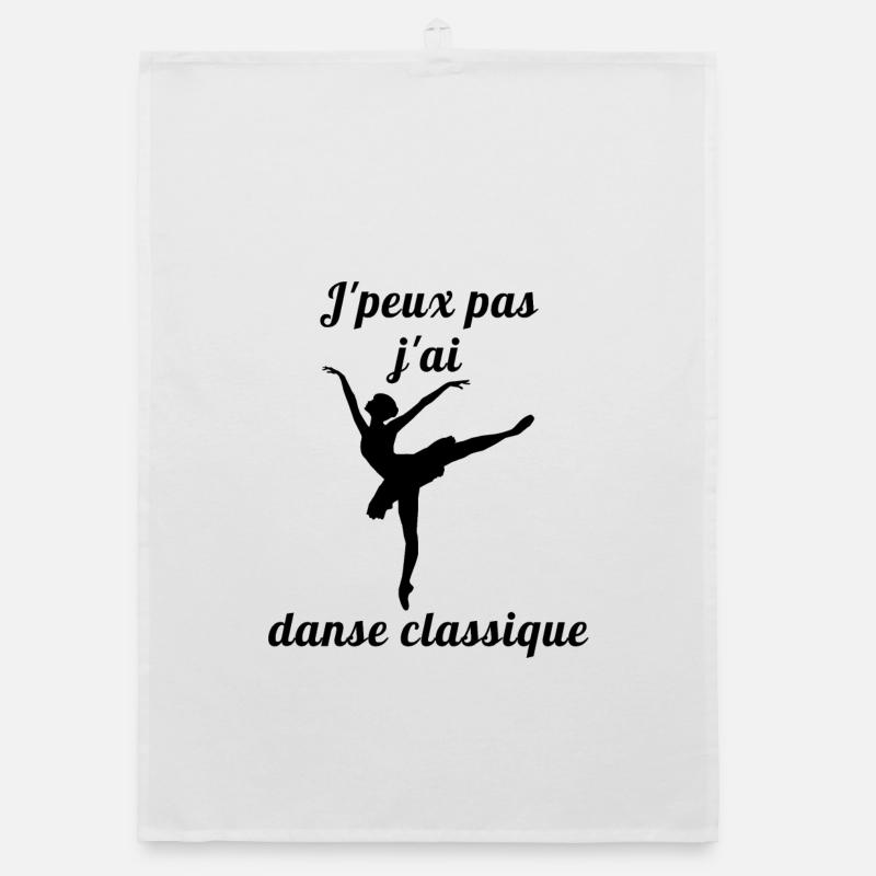 Je peux pas j ai danse classique ballet - Torchon bio - blanc
