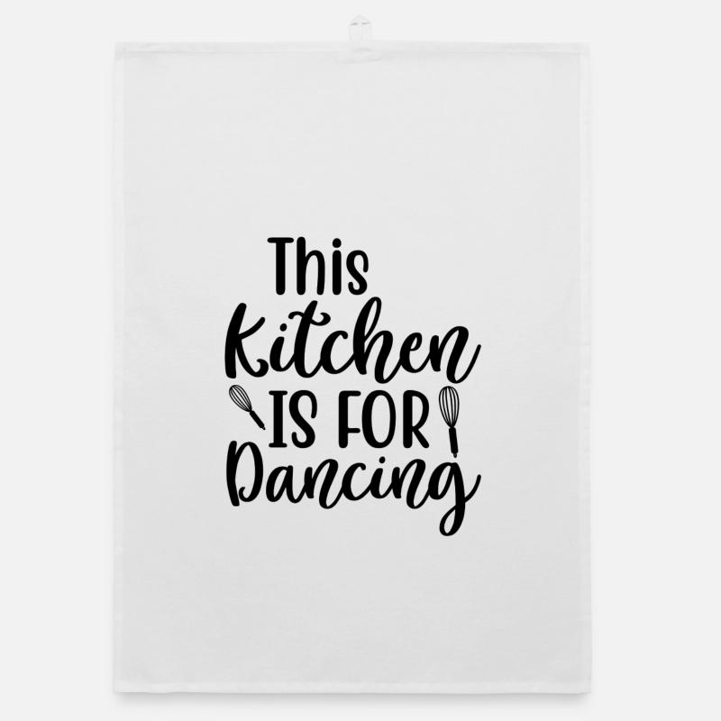 This Kitchen Is For Dancing Spruch Organic Geschirrtuch