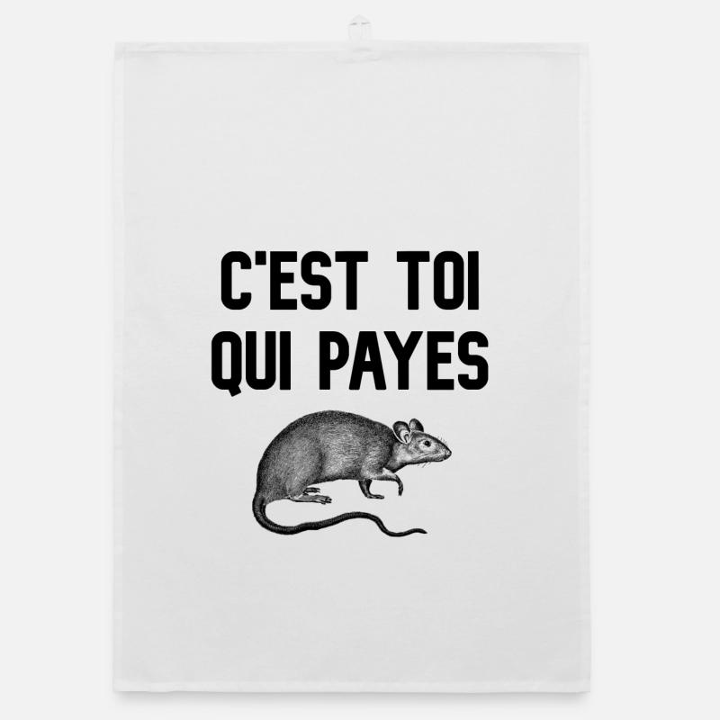 C'est toi qui payes (visuel de rat) - Torchon bio - blanc