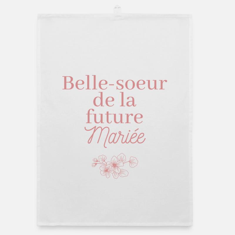 Belle-soeur future Mariée. EVJF Team future mariée Torchon bio