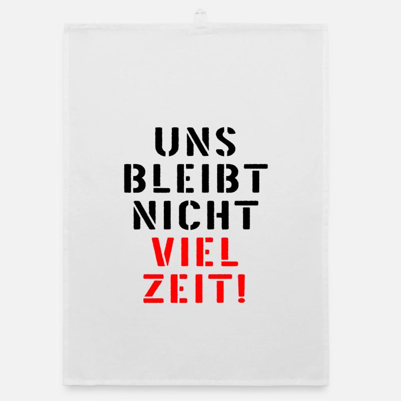 LEBENSZEIT DRINGLICHKEIT ZEIT SPRÜCHE Organic Geschirrtuch