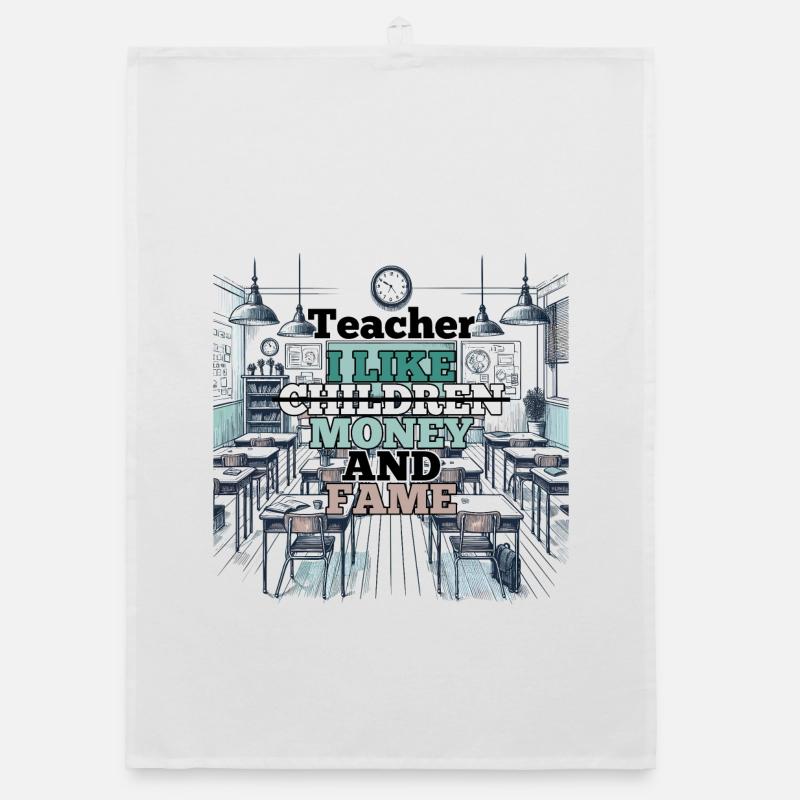 Enseignant Enseignant Argent et Renommée Cadeau Torchon bio