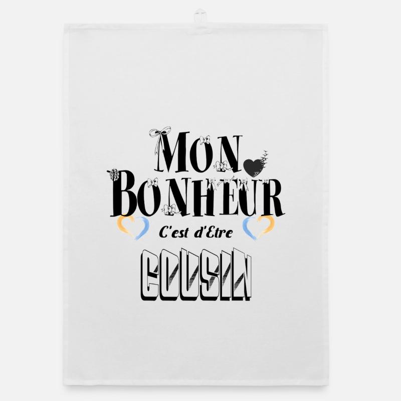 Mon Bonheur C'est d'Etre Cousin Torchon bio