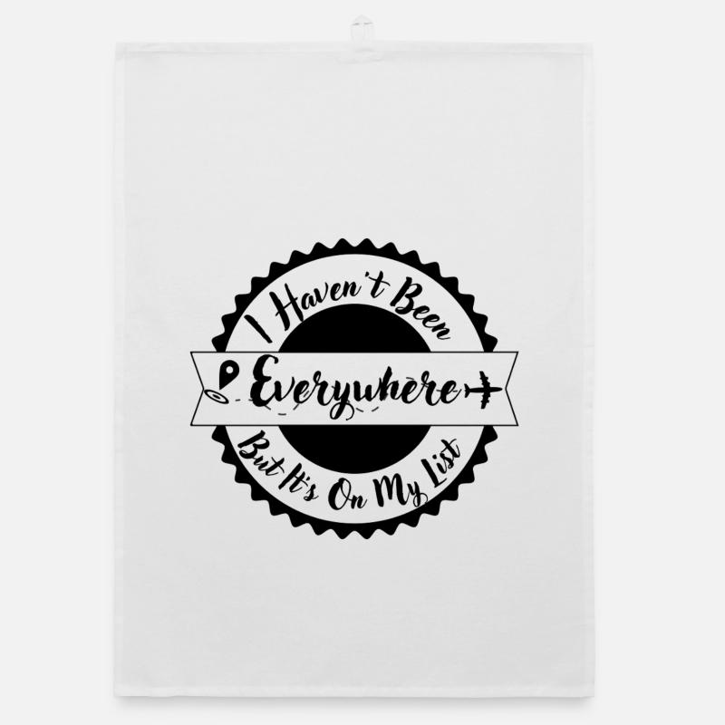 I Haven't Been Everywhere Stamp - Organic Geschirrtuch - Weiß