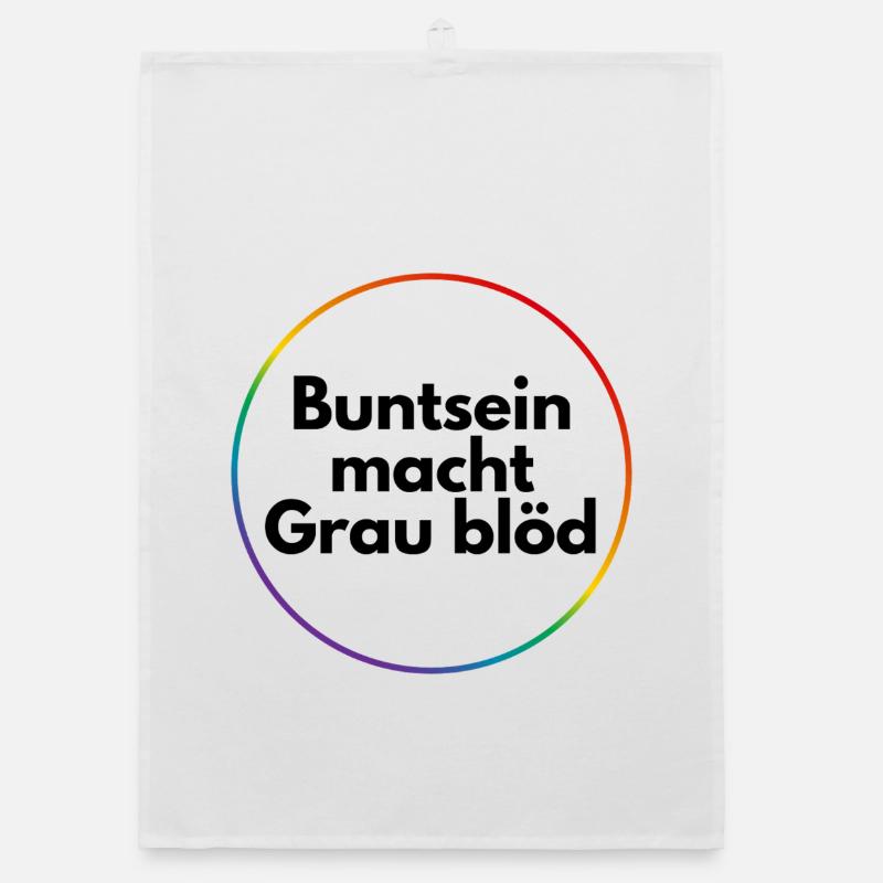 Être coloré rend le gris stupide - Torchon bio - blanc