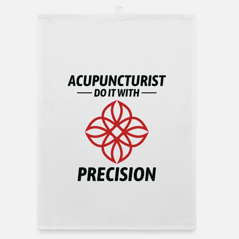 Acupuncturist Do It With Precision Professional  Organic dish towel