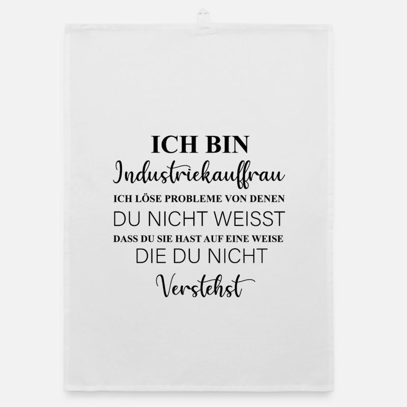 I am an industrial clerk I solve problems, profession Organic dish towel
