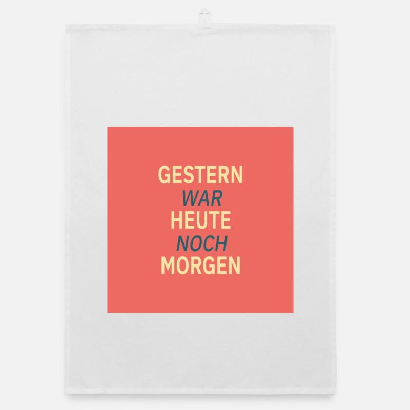 Gestern war heute noch morgen Organic Geschirrtuch