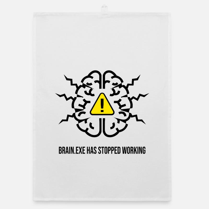 BRAIN.EXE HAS STOPPED WORKING - Panne Cérébrale NO Torchon bio