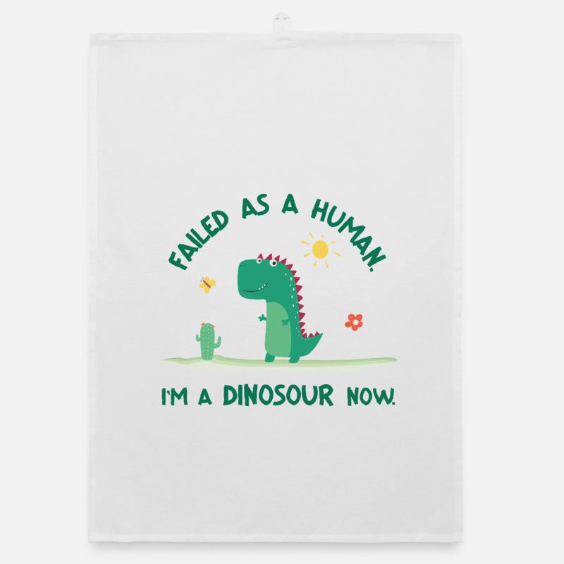 Failed as a Human – I’m a Dinosaur Now Organic Geschirrtuch