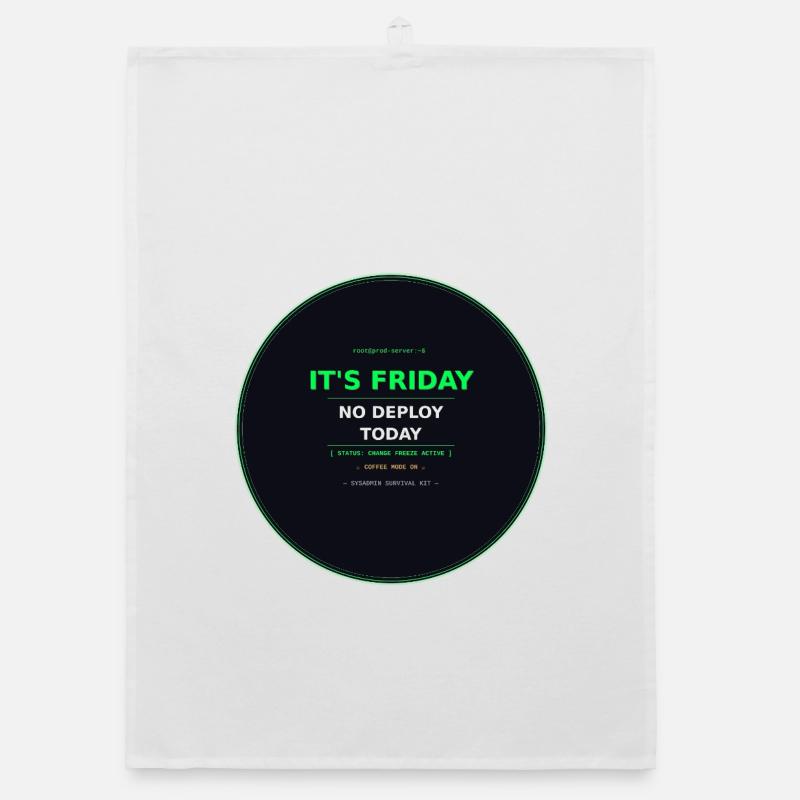 It's Friday – No Deploy Today Organic dish towel