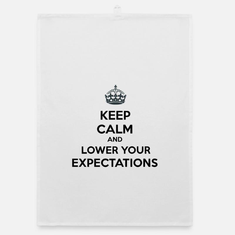 Keep Calm Lower Your Expectations Organic dish towel