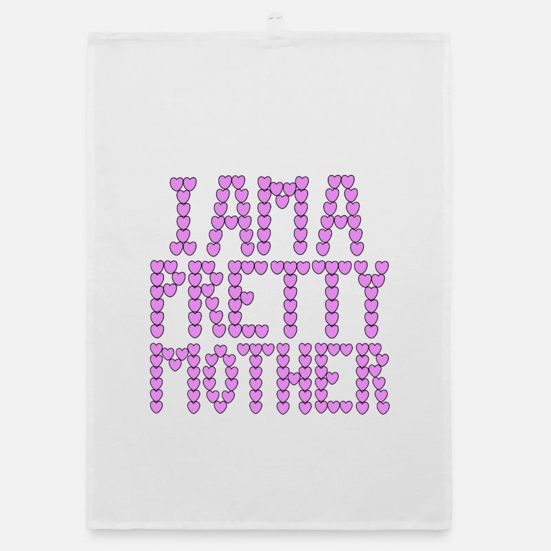 Ich bin eine hübsche Mutter, Typografie. - Organic Geschirrtuch - Weiß