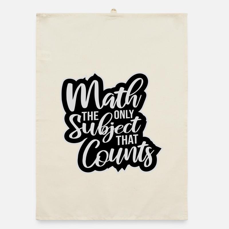 Les mathématiques La seule matière qui compte Nerd Mathe Logo Torchon bio