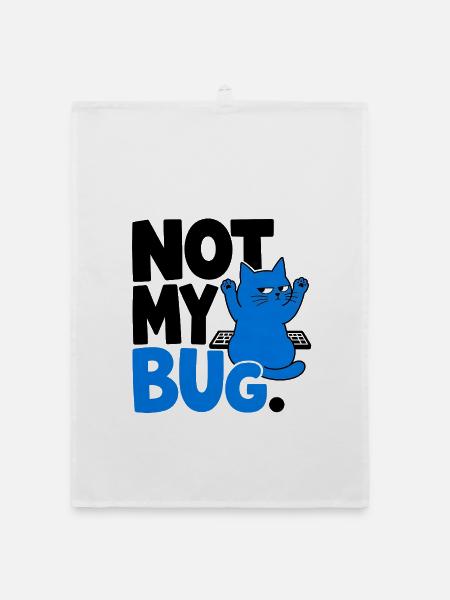 Computerchat NICHT MEIN BUG. - Organic Geschirrtuch - Weiß - Vorne