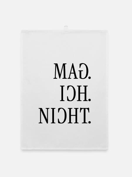 Mag ich nicht. | Gespiegelter Spruch - Organic Geschirrtuch - Weiß - Vorne