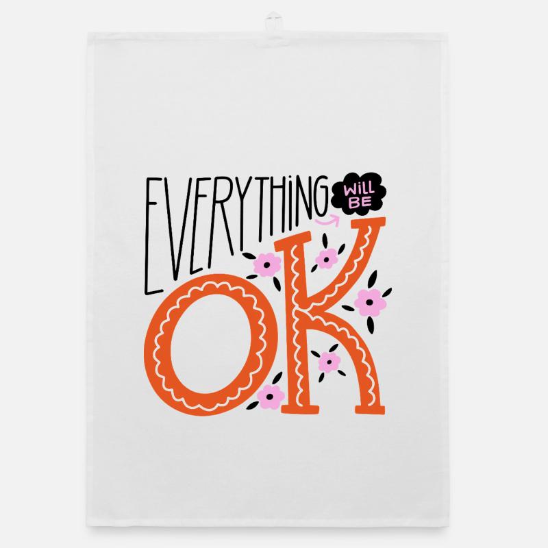 Everything Will Be Fine – Motivational Statement Design Organic dish towel