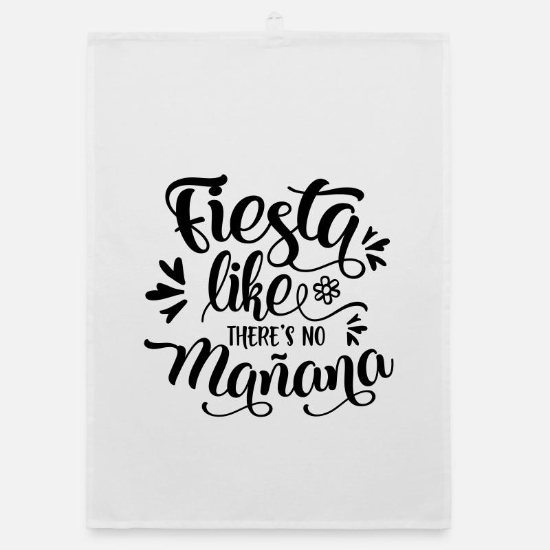 fiesta comme il n'y a pas manana Torchon bio