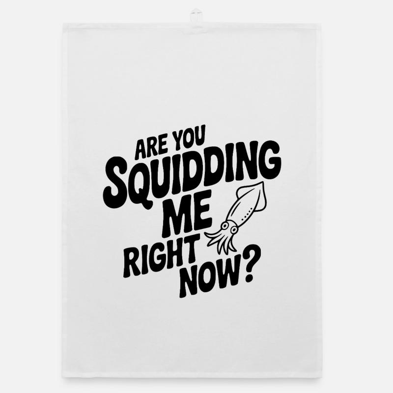 Willst du gerade einen Tintenfisch machen? Organic Geschirrtuch