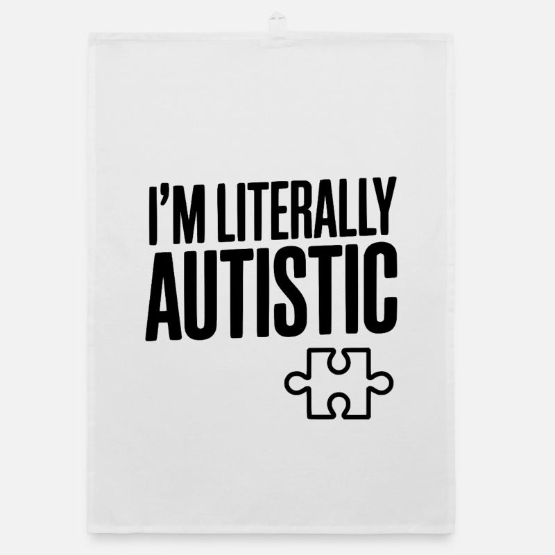 Ich bin buchstäblich autistisch Organic Geschirrtuch