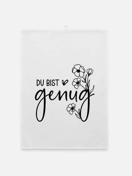 Du bist genug - Selbstliebe Sprüche mental health - Organic Geschirrtuch - Weiß
