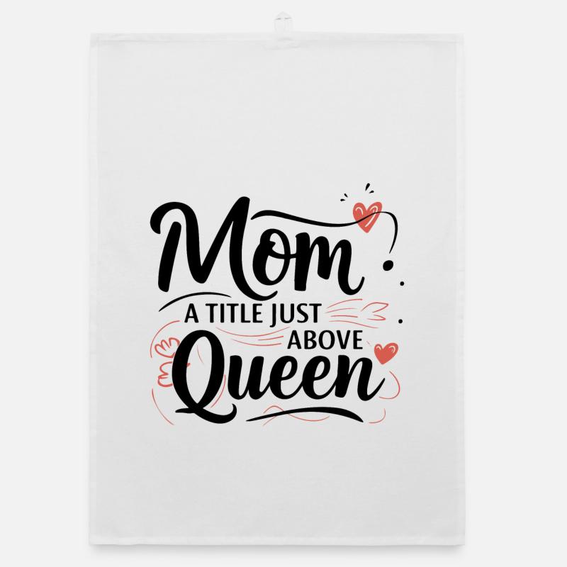 Mama - Ein Titel knapp über Queen Organic Geschirrtuch