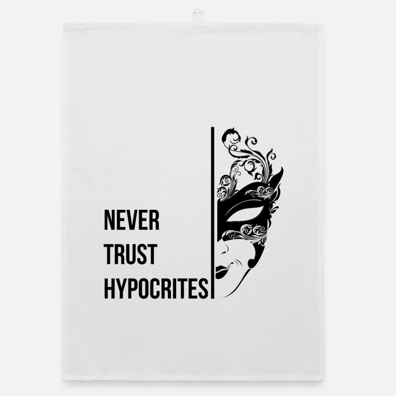 Never Trust Hypocrites Organic dish towel