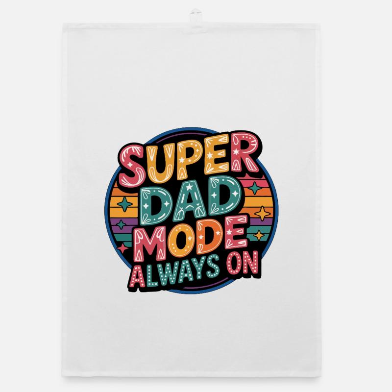 Super Dad Mode Always On Organic dish towel