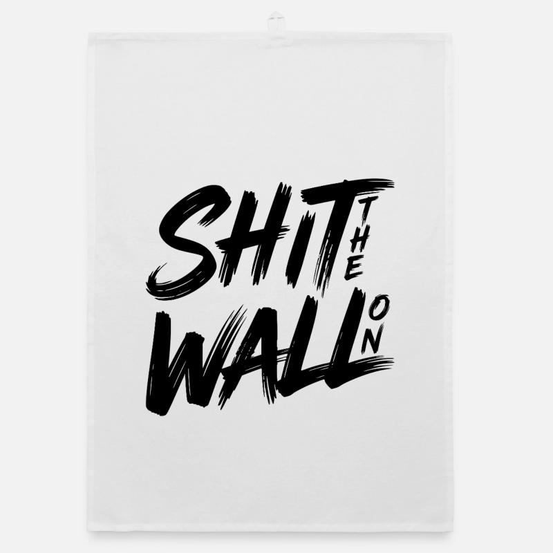 Shit the wall on Organic Geschirrtuch