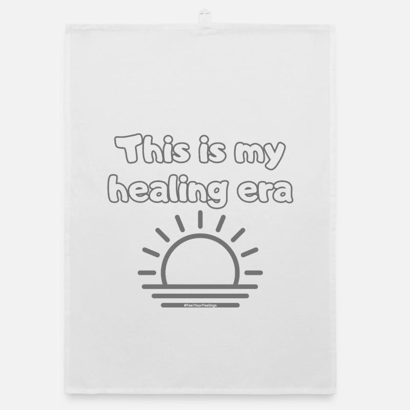 C’est mon ère de guérison #FeelYourFeelings Déclaration Torchon bio