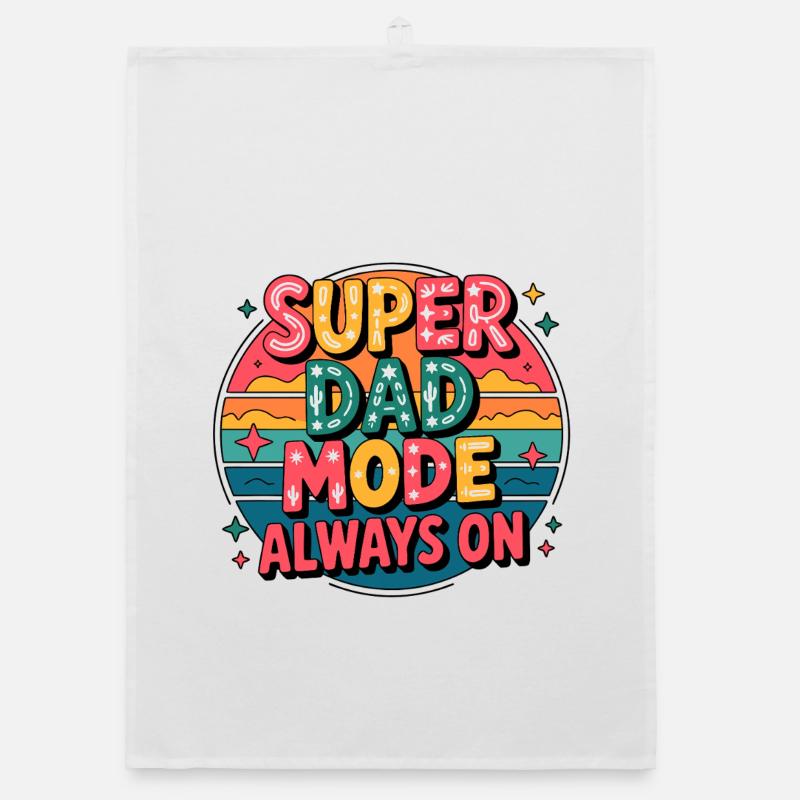 Super Dad Mode Always Active Organic dish towel