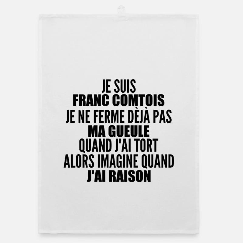 Franc comtois je ferme pas ma gueule franche comté Torchon bio