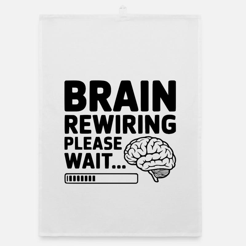 Brain Rewiring Please Wait... Organic dish towel