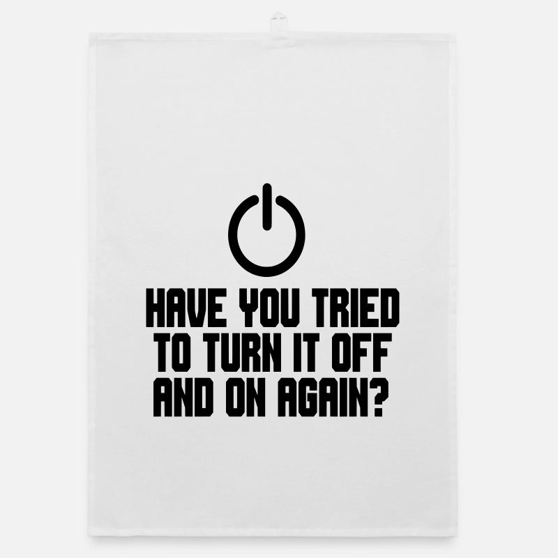 Have you tried turning the PC off and on # Organic dish towel