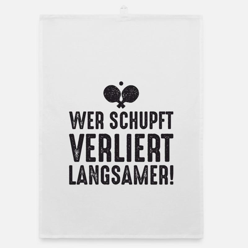 Ping Pong Spruch Wer schupft verliert langsamer Organic Geschirrtuch