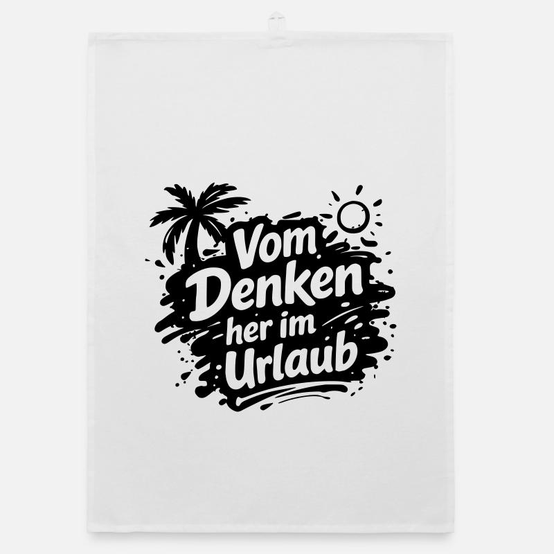 Vom Denken her im Urlaub - Organic Geschirrtuch - Weiß