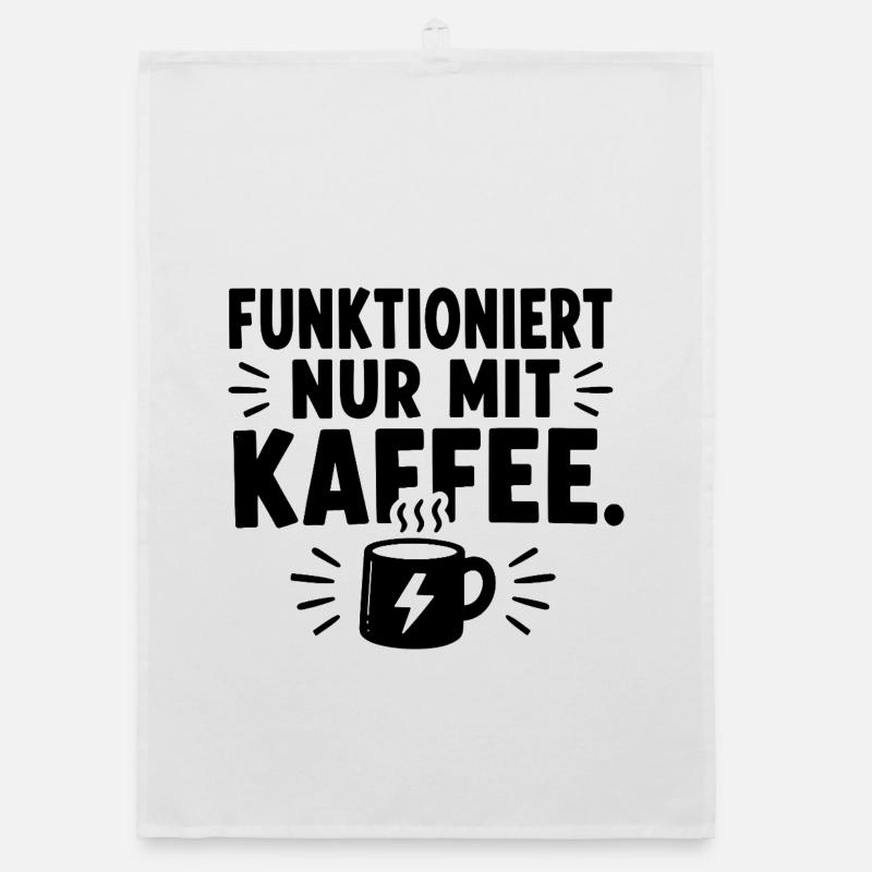  Funktioniert Nur Mit Kaffee Spruch Für Organic Geschirrtuch