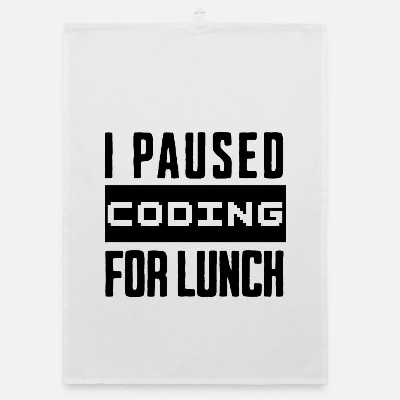 Codage de geeks, j’ai mis le codage en pause pour le déjeuner Torchon bio