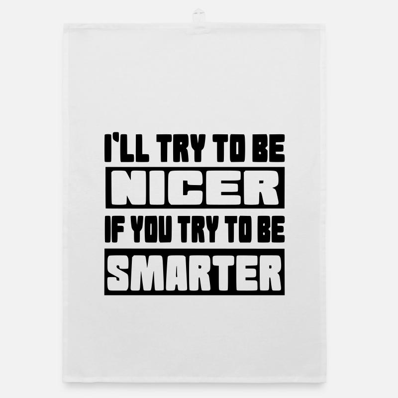 Ich werde versuchen, netter zu sein # Organic Geschirrtuch