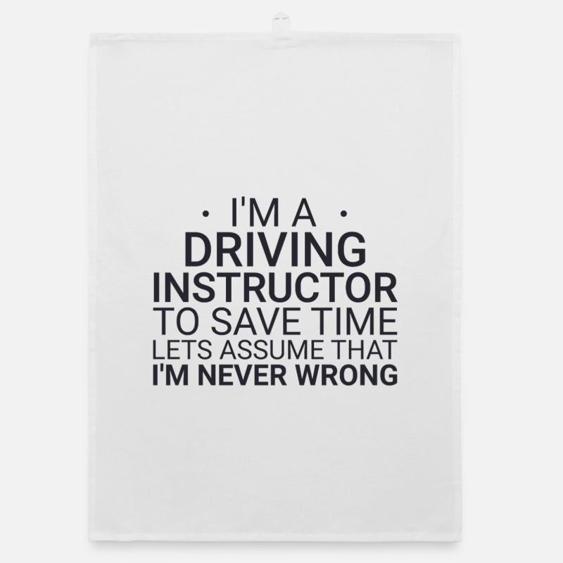 Driving Instructor Never Wrong Drive Tutor Organic dish towel