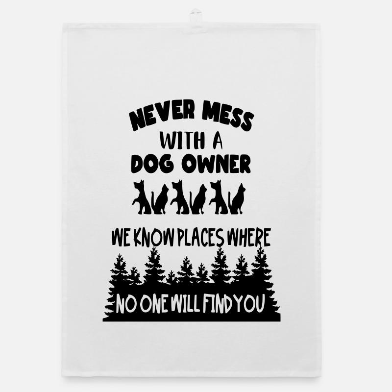 Never challenge a dog owner! * Organic dish towel
