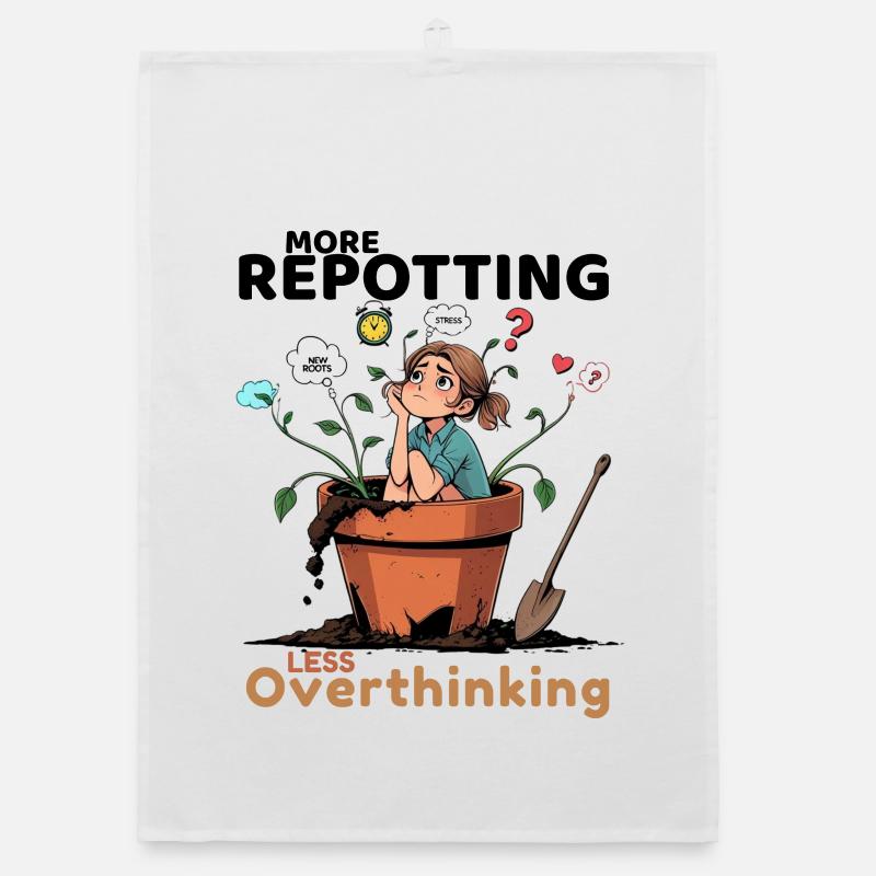 Overthinking? Time for repotting! Organic dish towel