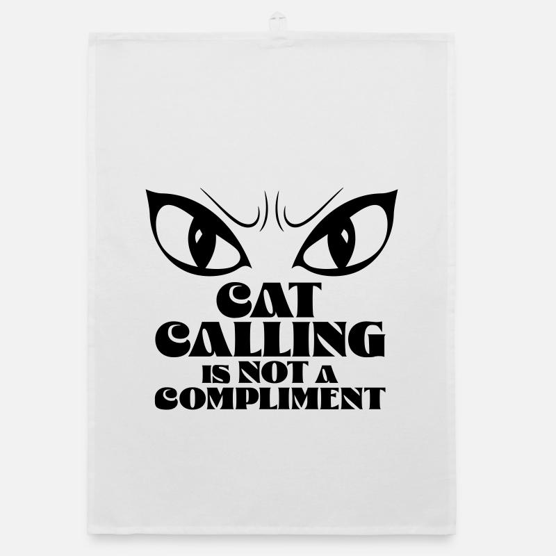 Catcalling is not a compliment Organic dish towel