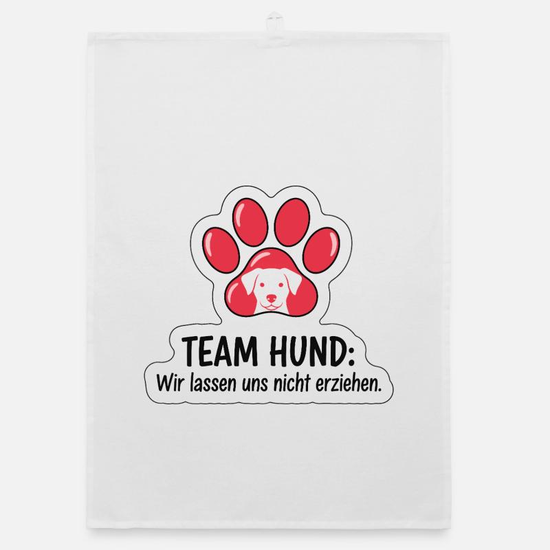 Team Dog: We will not be educated Organic dish towel