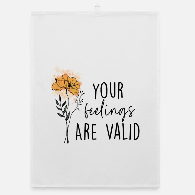 Your Feelings Are Valid Organic dish towel