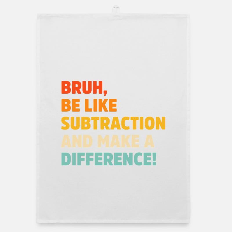 Bruh be like subtraction and make a difference pun Organic dish towel